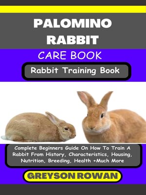 cover image of PALOMINO RABBIT CARE BOOK   Rabbit Training Book